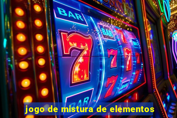 jogo de mistura de elementos